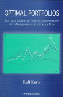 Optimal portfolios: stochastic models for optimal investment and risk management in continuous time