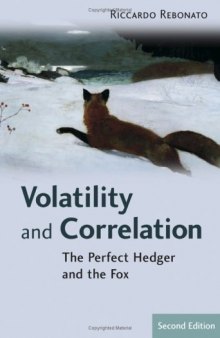 Volatility and correlation: the perfect hedger and the fox
