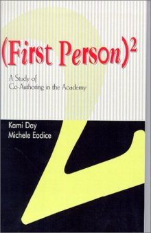 (First Person) 2: A Study of Co-Authoring in the Academy