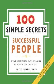 100 Simple Secrets of Successful People, The: What Scientists Have Learned and How You Can Use It