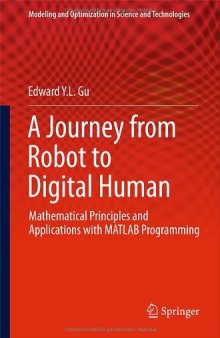 A Journey from Robot to Digital Human: Mathematical Principles and Applications with MATLAB Programming