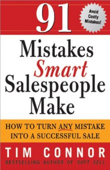 91 Mistakes Smart Salespeople Make: How to Turn Any Mistake into a Successful Sale