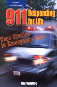 911 Responding for Life: Case studies in Emergency Care