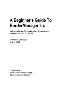 A Beginner?s Guide To BorderManager 3.x (Third Edition, Revision 1)