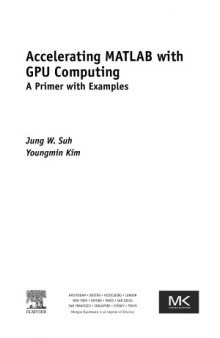 Accelerating MATLAB with GPU Computing  A Primer with Examples