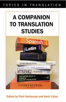 A Companion to Translation Studies (2007) (Topics in Translation)