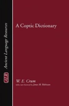 A Coptic Dictionary (Oxford University Press academic monograph reprints)