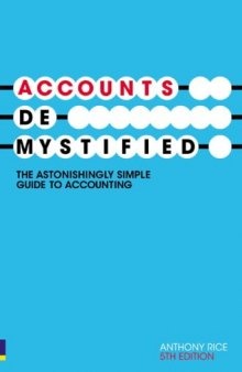 Accounts Demystified, Fifth Edition: The Astonishingly Simple Guide to Accounting