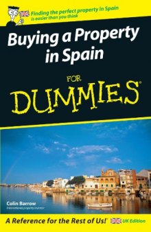 Buying a Property in Spain For DummiesÂ® (For Dummies)