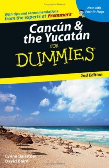 Cancun & the Yucatan For Dummies (Dummies Travel)