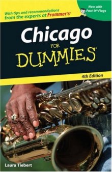 Chicago For Dummies, 4ht edition (Dummies Travel)
