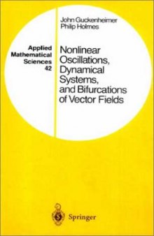 Nonlinear Oscillation, Dynamical Systems and Bifurcations of Vector Fields 