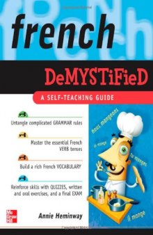 French Demystified: A Self - Teaching Guide