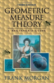 Geometric Measure Theory: A Beginner's Guide, 3rd Edition