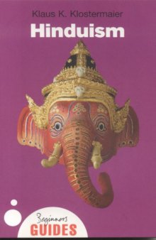 Hinduism: A Beginner's Guide (Beginner's Guides)