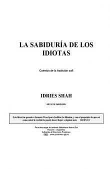 La Sabidura de los Idiotas : Wisdom of the Idiots