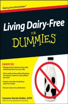 Living Dairy-Free For Dummies (For Dummies (Health & Fitness))