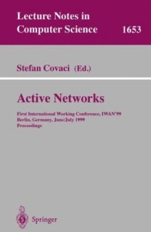 Active Networks: First International Working Conference, IWAN’99, Berlin, Germany, June 30 - July 2, 1999. Proceedings