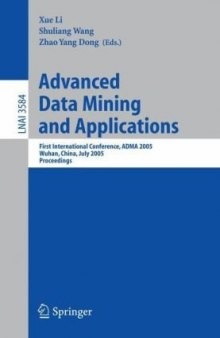 Advanced Data Mining and Applications: First International Conference, ADMA 2005, Wuhan, China, July 22-24, 2005. Proceedings