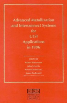 Advanced Metallization & Interconnect Systems for Ulsi Applications in 1996: Materials Research Society Conference Proceedings 