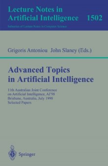 Advanced Topics in Artificial Intelligence: 11th Australian Joint Conference on Artificial Intelligence, AI’98 Brisbane, Australia, July 13–17, 1998 Selected Papers