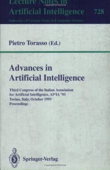 Advances in Artificial Intelligence: Third Congress of the Italian Association for Artificial Intelligence, AI*IA '93 Torino, Italy, October 26–28, 1993 Proceedings