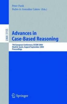 Advances in Case-Based Reasoning: 7th European Conference, ECCBR 2004, Madrid, Spain, August 30 - September 2, 2004. Proceedings