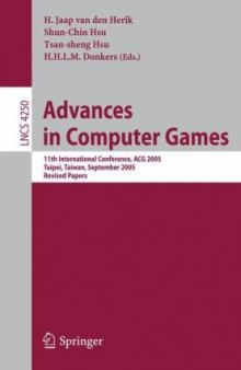 Advances in Computer Games: 11th International Conference, ACG 2005, Taipei, Taiwan, September 6-9, 2005. Revised Papers