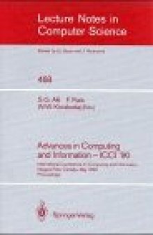 Advances in Computing and Information — ICCI '90: International Conference on Computing and Information Niagara Falls, Canada, May 23–26, 1990 Proceedings