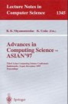 Advances in Computing Science — ASIAN'97: Third Asian Computing Science Conference Kathmandu, Nepal, December 9–11, 1997 Proceedings