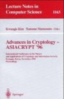 Advances in Cryptology — ASIACRYPT '96: International Conference on the Theory and Applications of Cryptology and Information Security Kyongju, Korea, November 3–7, 1996 Proceedings
