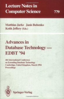 Advances in Database Technology — EDBT '94: 4th International Conference on Extending Database Technology Cambridge, United Kingdom, March 28–31, 1994 Proceedings