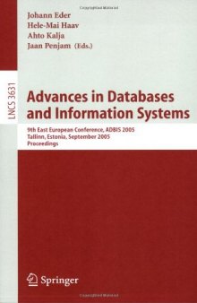 Advances in Databases and Information Systems: 9th East European Conference, ADBIS 2005, Tallinn, Estonia, September 12-15, 2005. Proceedings