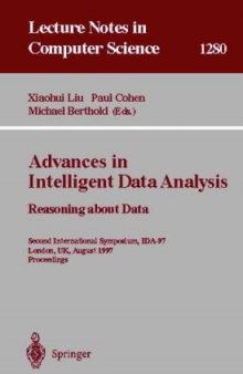 Advances in Intelligent Data Analysis Reasoning about Data: Second International Symposium, IDA-97 London, UK, August 4–6, 1997 Proceedings