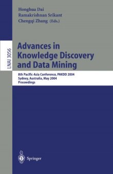 Advances in Knowledge Discovery and Data Mining: 8th Pacific-Asia Conference, PAKDD 2004, Sydney, Australia, May 26-28, 2004. Proceedings