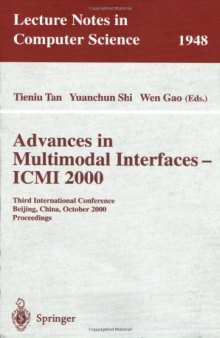 Advances in Multimodal Interfaces — ICMI 2000: Third International Conference Beijing, China, October 14–16, 2000 Proceedings