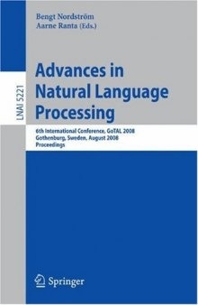 Advances in Natural Language Processing: 6th International Conference, GoTAL 2008 Gothenburg, Sweden, August 25-27, 2008 Proceedings
