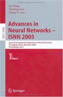 Advances in Neural Networks – ISNN 2005: Second International Symposium on Neural Networks, Chongqing, China, May 30 - June 1, 2005, Proceedings, Part I