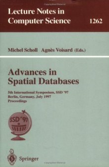 Advances in Spatial Databases: 5th International Symposium, SSD '97 Berlin, Germany, July 15–18, 1997 Proceedings