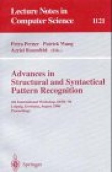 Advances in Structural and Syntactical Pattern Recognition: 6th International Workshop, SSPR '96 Leipzig, Germany, August 20–23, 1996 Proceedings