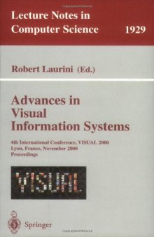 Advances in Visual Information Systems: 4th International Conference, VISUAL 2000 Lyon, France, November 2–4, 2000 Proceedings