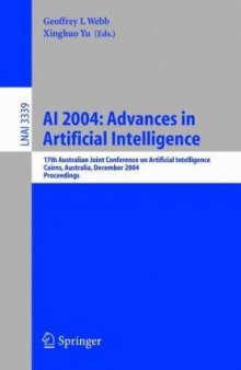 AI 2004: Advances in Artificial Intelligence: 17th Australian Joint Conference on Artificial Intelligence, Cairns, Australia, December 4-6, 2004, Proceedings