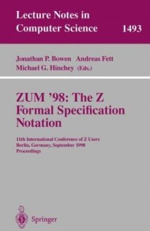 ZUM ’98: The Z Formal Specification Notation: 11th International Conference of Z Users, Berlin, Germany, September 24-26, 1998. Proceedings
