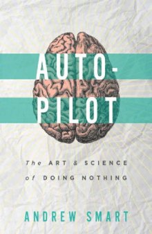 Autopilot - The art & science of doing nothing