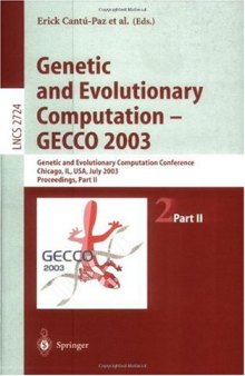 Genetic and Evolutionary Computation — GECCO 2003: Genetic and Evolutionary Computation Conference Chicago, IL, USA, July 12–16, 2003 Proceedings, Part II