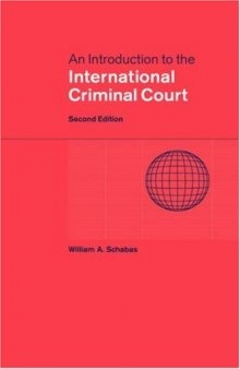 An Introduction to the International Criminal Court (2004)