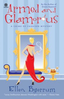 Armed and Glamorous: A Crime of Fashion Mystery (Crime of Fashion Mysteries)