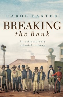 Breaking the Bank: An Extraordinary Colonial Crime
