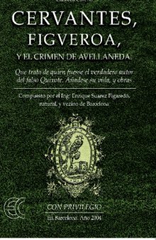 Cervantes, Figueroa y el crimen de Avellaneda (Volume 1 of Clasicos Carena)