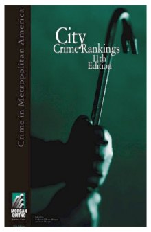 City Crime Ranking Rankings: Crime In Metropolitan America, 11th Edition (City Crime Rankings)